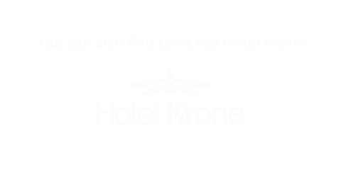 You can also find us at the Hotel Krone
